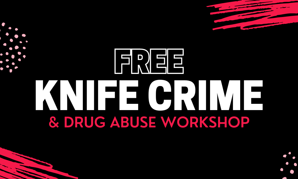 FREE Knife Crime & Drug Abuse Workshop